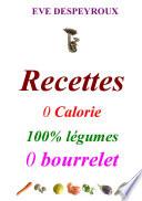 Télécharger le livre libro Recettes 0 Calorie